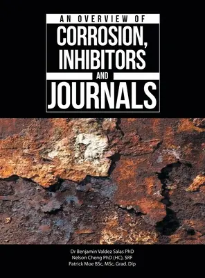 Przegląd korozji, inhibitorów i czasopism - An Overview of Corrosion, Inhibitors and Journals