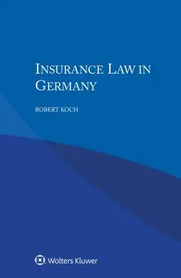 Prawo ubezpieczeniowe w Niemczech - Insurance Law in Germany