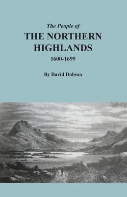 Mieszkańcy północnych wyżyn, 1600-1699 - The People of the Northern Highlands, 1600-1699