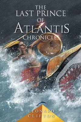 Kroniki ostatniego księcia Atlantydy - The Last Prince of Atlantis Chronicles