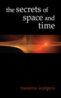 Sekrety przestrzeni i czasu - The Secrets of Space and Time