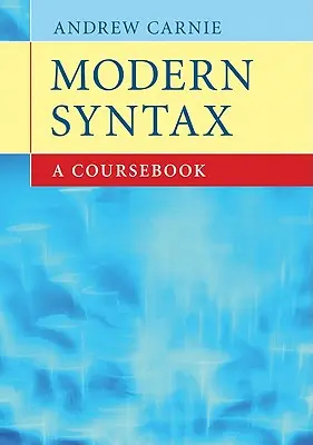 Modern Syntax: A Coursebook