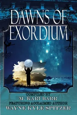 Świt Exordium - Dawns of Exordium