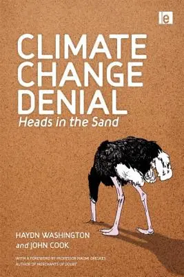 Zaprzeczanie zmianom klimatycznym: Głowy w piasek - Climate Change Denial: Heads in the Sand