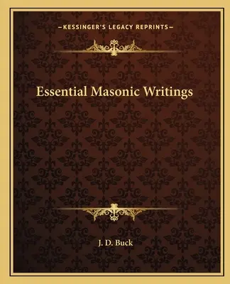 Niezbędne pisma masońskie - Essential Masonic Writings