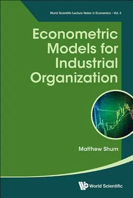 Modele ekonometryczne dla organizacji przemysłowej - Econometric Models for Industrial Organization