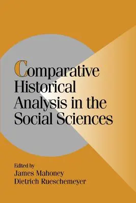 Porównawcza analiza historyczna w naukach społecznych - Comparative Historical Analysis in the Social Sciences