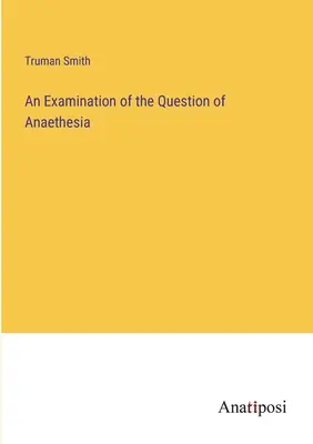 Badanie kwestii anetezji - An Examination of the Question of Anaethesia