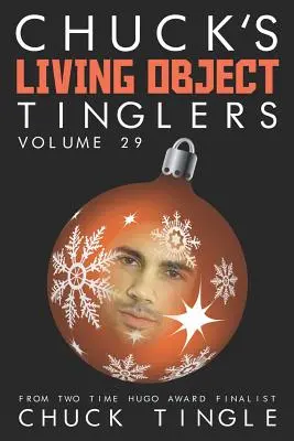 Chuck's Living Object Tinglers: Tom 29 - Chuck's Living Object Tinglers: Volume 29