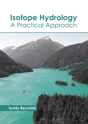 Hydrologia izotopowa: Praktyczne podejście - Isotope Hydrology: A Practical Approach