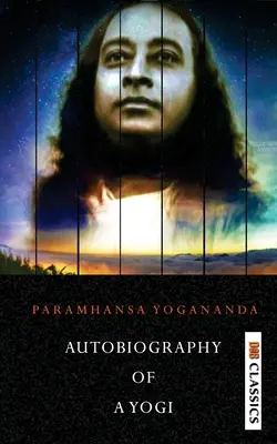 Autobiografia Jogina - Autobiography of a Yogi