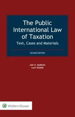 Międzynarodowe publiczne prawo podatkowe: Tekst, przypadki i materiały - The Public International Law of Taxation: Text, Cases and Materials