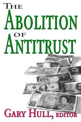 Zniesienie praktyk antymonopolowych - Abolition of Antitrust