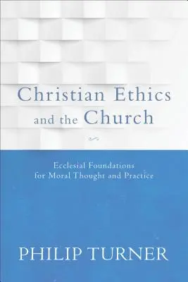 Etyka chrześcijańska i Kościół - Christian Ethics and the Church