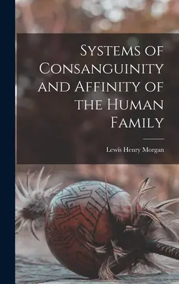 Systemy pokrewieństwa i powinowactwa w rodzinie ludzkiej - Systems of Consanguinity and Affinity of the Human Family