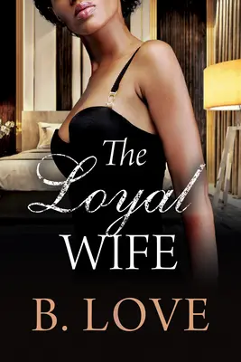 Lojalna żona - The Loyal Wife