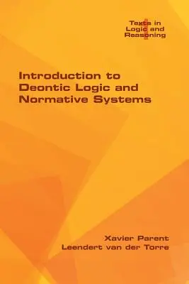 Wprowadzenie do logiki deontycznej i systemów normatywnych - Introduction to Deontic Logic and Normative Systems