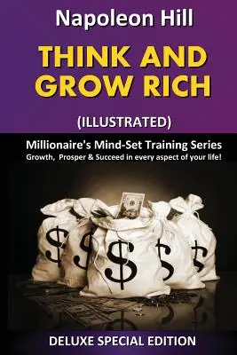 Myśl i bogać się (ilustrowane): Seria treningów umysłu milionera - Think and Grow Rich (Illustrated): Millionaire's Mind Set Training Series