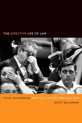 Afektywne życie prawa: Modernizm prawny i wyobraźnia literacka - The Affective Life of Law: Legal Modernism and the Literary Imagination