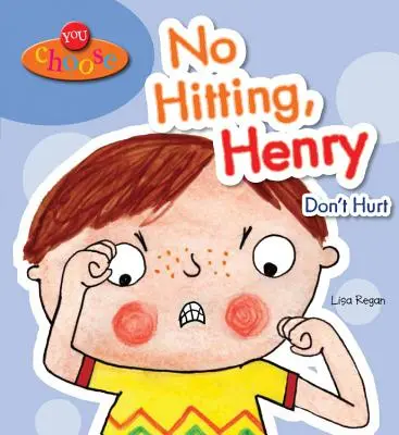 Nie bij, Henry: Nie krzywdź - No Hitting, Henry: Don't Hurt