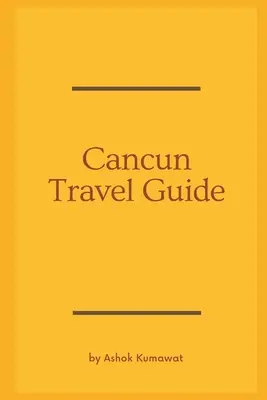 Przewodnik turystyczny po Cancun - Cancun Travel Guide