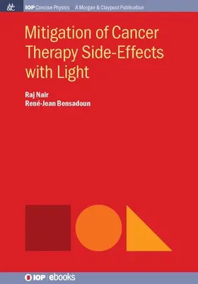 Łagodzenie skutków ubocznych terapii przeciwnowotworowej za pomocą światła - Mitigation of Cancer Therapy Side-Effects with Light