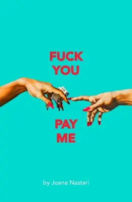 F*ck You Pay Me