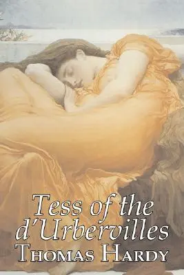 Tess of the D'Urbervilles Thomasa Hardy'ego, literatura piękna, klasyka - Tess of the D'Urbervilles by Thomas Hardy, Fiction, Classics