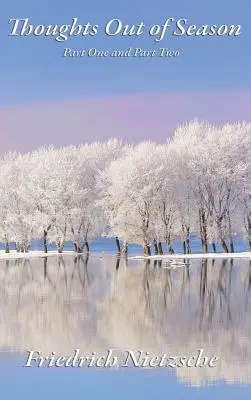 Myśli poza sezonem: Część pierwsza i część druga - Thoughts Out of Season: Part One and Part Two