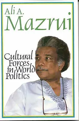 Siły kulturowe w polityce światowej - Cultural Forces in World Politics