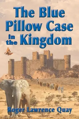 Niebieska poszewka na poduszkę w Królestwie - The Blue Pillow Case in the Kingdom