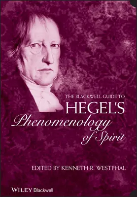 Przewodnik Blackwella po fenomenologii ducha Hegla - The Blackwell Guide to Hegel's Phenomenology of Spirit