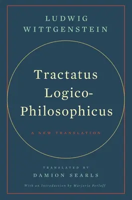 Tractatus Logico-Philosophicus: Nowe tłumaczenie - Tractatus Logico-Philosophicus: A New Translation