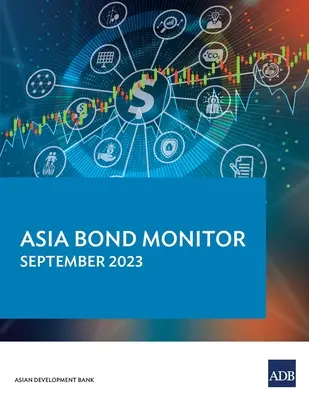 Asia Bond Monitor - wrzesień 2023 r. - Asia Bond Monitor - September 2023