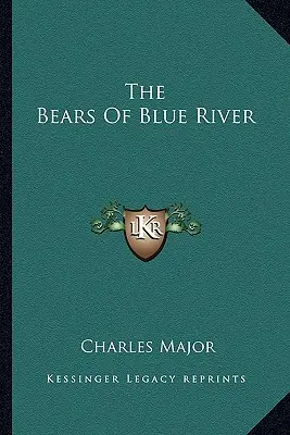 Niedźwiedzie z Blue River - The Bears Of Blue River