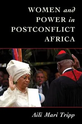 Kobiety i władza w pokonfliktowej Afryce - Women and Power in Postconflict Africa