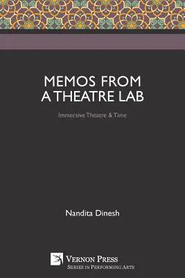 Notatki z laboratorium teatralnego: Teatr immersyjny i czas - Memos from a Theatre Lab: Immersive Theatre & Time