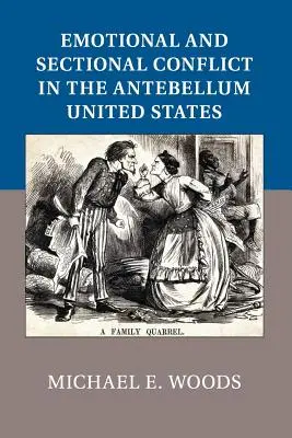 Emocjonalny i sekcyjny konflikt w Stanach Zjednoczonych okresu Antebellum - Emotional and Sectional Conflict in the Antebellum United States