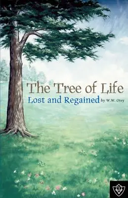 Drzewo życia utracone i odzyskane - The Tree of Life Lost and Regained