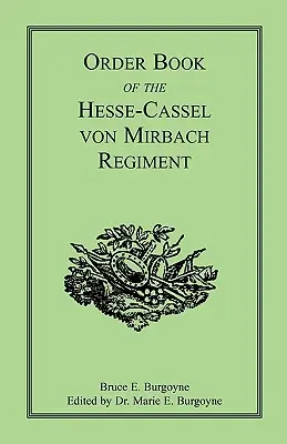 Księga rozkazów regimentu Hesse-Cassel von Mirbach - Order Book of the Hesse-Cassel von Mirbach Regiment