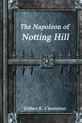 Napoleon z Notting Hill - The Napoleon of Notting Hill