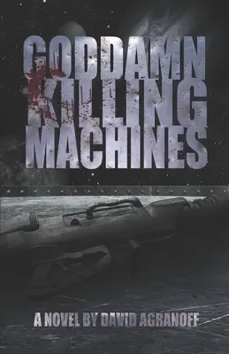 Cholerne maszyny do zabijania - Goddamn Killing Machines