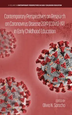 Współczesne perspektywy badań nad chorobą koronawirusową 2019 (COVID-19) w edukacji wczesnoszkolnej - Contemporary Perspectives on Research on Coronavirus Disease 2019 (COVID-19) in Early Childhood Education