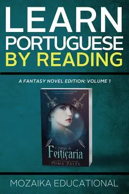 Ucz się portugalskiego: czytając fantasy - Learn Portuguese: By Reading Fantasy