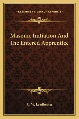 Inicjacja masońska i wstępny uczeń - Masonic Initiation and the Entered Apprentice