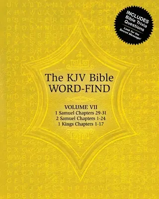 Wyszukiwanie słów w Biblii KJV: Tom 7, 1 Samuela rozdziały 29-31, 2 Samuela rozdziały 1-24, 1 Królewska rozdziały 1-17 - The KJV Bible Word-Find: Volume 7, 1 Samuel Chapters 29-31, 2 Samuel Chapters 1-24, 1 Kings Chapters 1-17