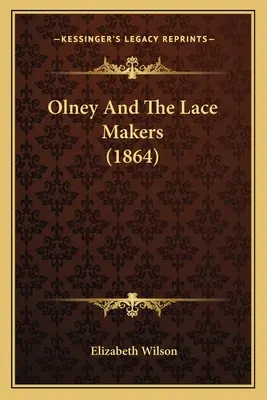 Olney i koronkarki (1864) - Olney And The Lace Makers (1864)