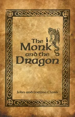 Mnich i smok - The Monk and the Dragon