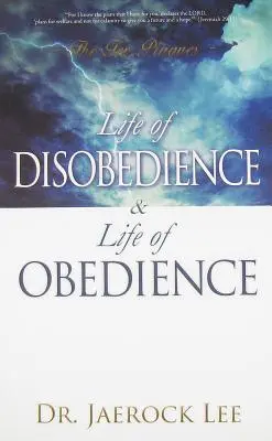 Życie w nieposłuszeństwie i życie w posłuszeństwie - Life of Disobedience and Life of Obedience