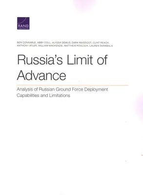 Rosyjska granica natarcia: Analiza możliwości i ograniczeń rosyjskich sił lądowych - Russia's Limit of Advance: Analysis of Russian Ground Force Deployment Capabilities and Limitations